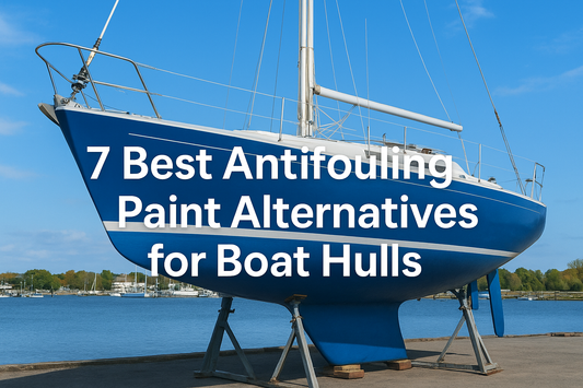7 Best Antifouling Paint Alternatives for Boat Hulls