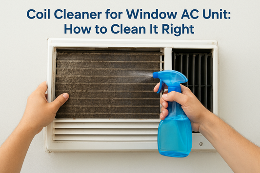 Coil Cleaner for Window AC Unit: How to Clean It Right