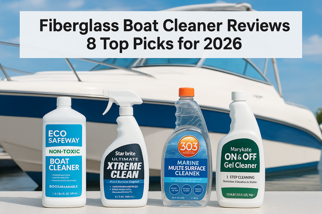 Fiberglass Boat Cleaner Reviews: 8 Top Picks for 2026