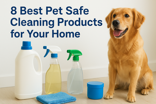 8 Best Pet Safe Cleaning Products for Your Home